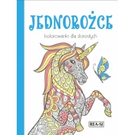 Kolorowanki, wyklejanki - Rea Kolorowanki dla dorosłych Jednorożce - miniaturka - grafika 1