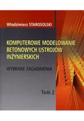 Technika - Komputerowe modelowanie betonowych ustrojów inżynierskich Tom 2 - miniaturka - grafika 1