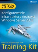 Systemy operacyjne i oprogramowanie - Egzamin MCTS 70-642: Konfigurowanie Infrastruktury Sieciowej w Windows Server 2008 Training Kit - miniaturka - grafika 1