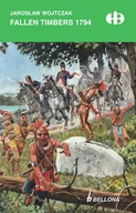Historia Polski - Fallen Timbers 1794 Nowa - miniaturka - grafika 1