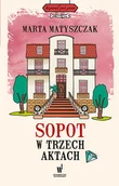 Powieści sensacyjne - Sopot w trzech aktach - miniaturka - grafika 1