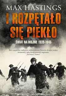 I rozpętało się piekło. Świat na wojnie 1939-45 - E-booki - nauka - miniaturka - grafika 1