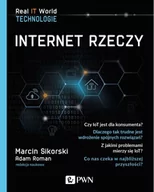 Sieci i serwery - Sikorski Marcin, Roman Adam Internet Rzeczy - miniaturka - grafika 1