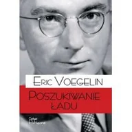 Filozofia i socjologia - Teologia Polityczna Poszukiwanie ładu Eric Voegelin - miniaturka - grafika 1