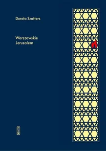 Warszawskie Jeruzalem Dorota Szatters - Poezja - miniaturka - grafika 2