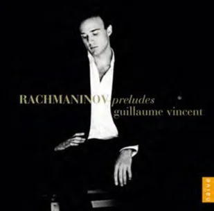 Rachmaninov Preludes CD) Vincent Guillaume - Muzyka klasyczna - miniaturka - grafika 2