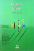 Książki o kulturze i sztuce - Edukacja poprzez kulturę Kreatywność i innowacyjność - miniaturka - grafika 1