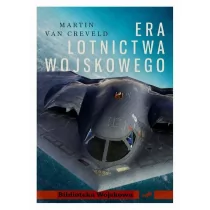 Instytut Wydawniczy Erica Era lotnictwa wojskowego - Creveld Martin - Historia świata - miniaturka - grafika 1