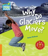 Książki do nauki języka angielskiego - Why Do Glaciers Move$32630 6 Factbook - Helen Bethune - miniaturka - grafika 1