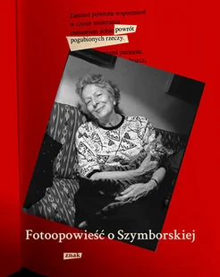 Fotoopowieść o Szymborskiej. Powrót pogubionych rzeczy - Biografie i autobiografie - miniaturka - grafika 1