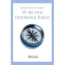W 40 dni dookoła Biblii Marie-Noëlle Thabut - Religia i religioznawstwo - miniaturka - grafika 2