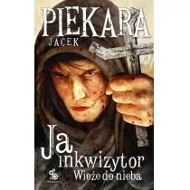 Fabryka Słów Ja inkwizytor Wieże do nieba 9788375749458 - Fantasy - miniaturka - grafika 1