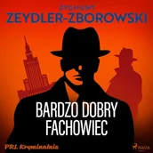 Audiobooki - kryminał, sensacja, thriller - Bardzo dobry fachowiec Zygmunt Zeydler-Zborowski - miniaturka - grafika 1