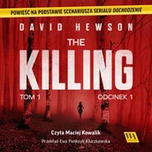 Audiobooki - kryminał, sensacja, thriller - The Killing. Tom 1. Odcinek 1 - miniaturka - grafika 1