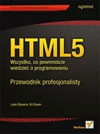 Książki o programowaniu - Helion HTML5 Wszystko co powinniście wiedzieć o programowaniu Luke Stevens RJ Owen - miniaturka - grafika 1