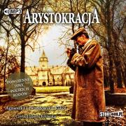 Audiobooki - historia - Arystokracja Powojenne losy polskich rodów Audiobook CD MP3 - miniaturka - grafika 1