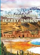 Albumy krajoznawcze - Odkrywania świata. Skarby Unesco - miniaturka - grafika 1