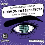 Audiobooki - literatura piękna - Hormon nieszczęścia Komedia hipnotyczna Audiobook Cd MP3 - miniaturka - grafika 1