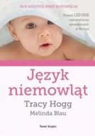 Poradniki dla rodziców - Tracy Hogg; Melinda Blau Język niemowląt - miniaturka - grafika 1
