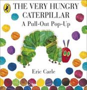 THE VERY HUNGRY CATERPILLAR: A PULL-OUT POP-UP