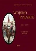 Historia świata - Wojsko polskie 1815-1830. Królestwo polskie. Tom 2 - miniaturka - grafika 1