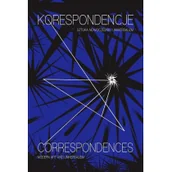 Książki o kulturze i sztuce - Korespondencje. Sztuka nowoczesna i uniwersalizm Jarosław Lubiak, Małgorzata Ludwisiak - miniaturka - grafika 1