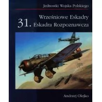 ZP Wydawnictwo Wrześniowe Eskadry 31. Eskadra Rozpoznawcza - Andrzej Olejko - Historia świata - miniaturka - grafika 1