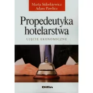 Ekonomia - Difin Propedeutyka hotelarstwa Ujęcie ekonomiczne - Marta Sidorkiewicz, Adam Pawlicz - miniaturka - grafika 1