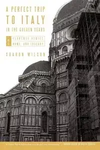 iUniverse A Perfect Trip to Italy-in the Golden Years - Wilson Sharon - Obcojęzyczne przewodniki, mapy i atlasy - miniaturka - grafika 1