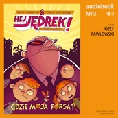 Audiobooki dla dzieci i młodzieży - Hej, Jędrek! 2. Gdzie moja forsa? Rafał Skarżycki - miniaturka - grafika 1