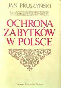 Ochrona zabytków w Polsce - Książki o kulturze i sztuce - miniaturka - grafika 1
