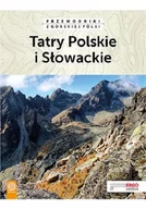 Książki podróżnicze - Paweł Klimek; Natalia Figiel; Marek Zygmański Tatry Polskie i Słowackie Wydanie 4 - miniaturka - grafika 1