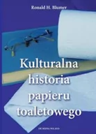 Historia świata - Kulturalna historia papieru toaletowego - miniaturka - grafika 1