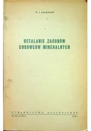 Chemia - Ustalanie zasobów surowców mineralnych - miniaturka - grafika 1