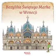 Religia i religioznawstwo - BAZYLIKA ŚWIĘTEGO MARKA W WENECJI Opracowanie zbiorowe - miniaturka - grafika 1