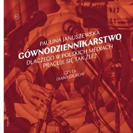 Audiobooki - literatura faktu - Gównodziennikarstwo. Dlaczego w polskich mediach pracuje się tak źle? - miniaturka - grafika 1