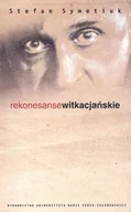 Książki o kulturze i sztuce - Rekonesanse witkacjańskie - Stefan Symotiuk - miniaturka - grafika 1