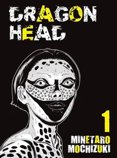 Dragon Head. Tom 1 - Komiksy dla młodzieży - miniaturka - grafika 1