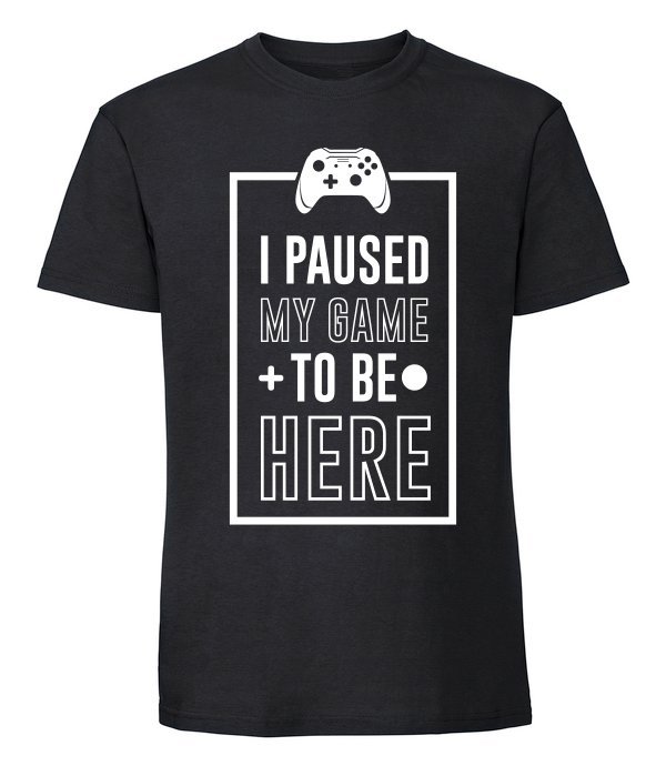 Męska koszulka z nadrukiem - I Paused My Game To Be Here czarny XXL