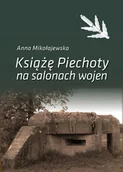 Historia świata - Książe Piechoty na salonach wojen Mikołajewska Anna - miniaturka - grafika 1