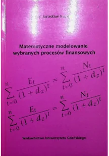 Matematyczne modelowanie wybranych procesów finansowych - Biznes - miniaturka - grafika 1
