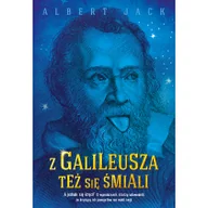 Felietony i reportaże - Muza Z Galileusza też się śmiali - Jack Albert - miniaturka - grafika 1