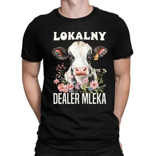 Lokalny dealer mleka - męska koszulka na prezent - Koszulki męskie - miniaturka - grafika 1