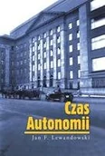 Książki regionalne - Czas Autonomii - miniaturka - grafika 1