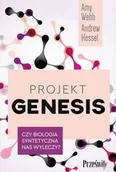 Książki medyczne - Projekt Genesis. Czy biologia syntetyczna nas wyleczy? - miniaturka - grafika 1
