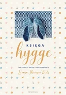 Poradniki psychologiczne - Sensus Księga Hygge. Jak zwolnić, kochać i żyć szczęśliwie - LOUISA THOMSEN BRITS - miniaturka - grafika 1