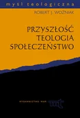 Religia i religioznawstwo - Przyszłość, Teologia, Społeczeństwo - miniaturka - grafika 1