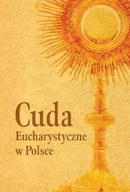 Religia i religioznawstwo - Cuda Eucharystyczne w Polsce - miniaturka - grafika 1