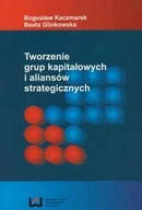 Ekonomia - Tworzenie grup kapitałowych i aliansów strategicznych - miniaturka - grafika 1