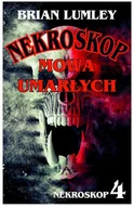 Horror, fantastyka grozy - Mowa umarłych. Nekroskop. Tom 4 - miniaturka - grafika 1